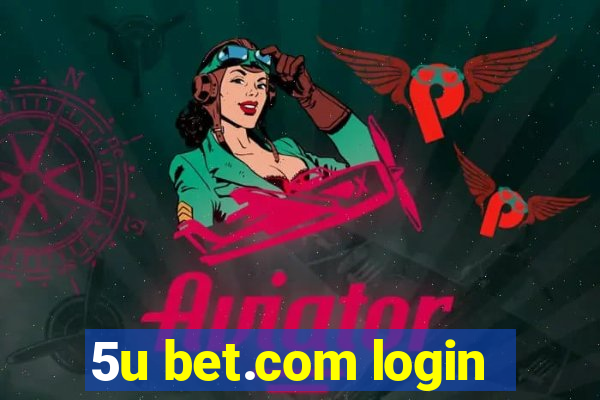 5u bet.com login